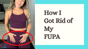 Lose Your FUPA! Workout + Diet Plan for Mons Pubis (FUPA) Fat Loss